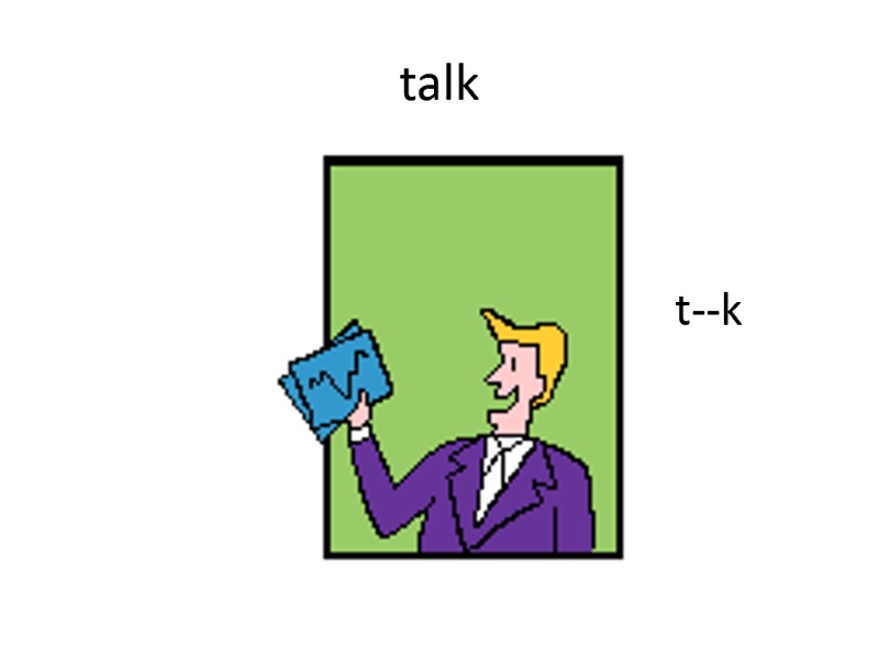 talk t--k